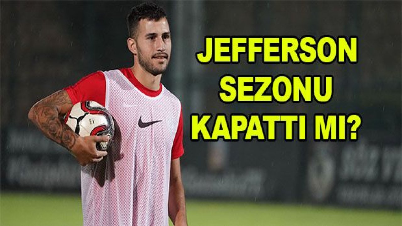 Jefferson sezonu kapattı mı?