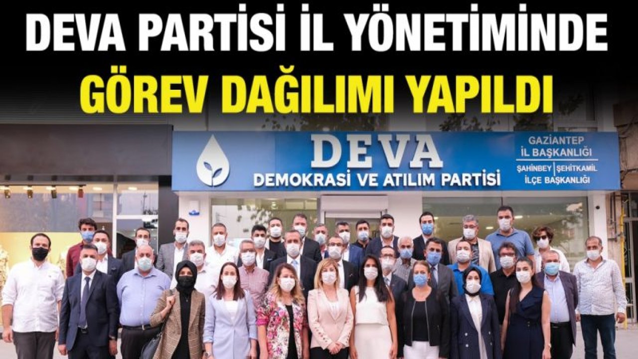 DEVA Partisi İl Yönetiminde görev dağılımı yapıldı