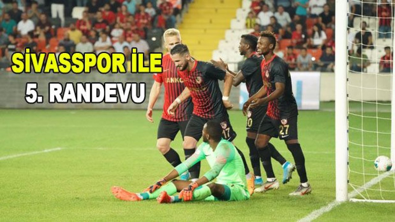 Sivasspor ile 5. Randevu