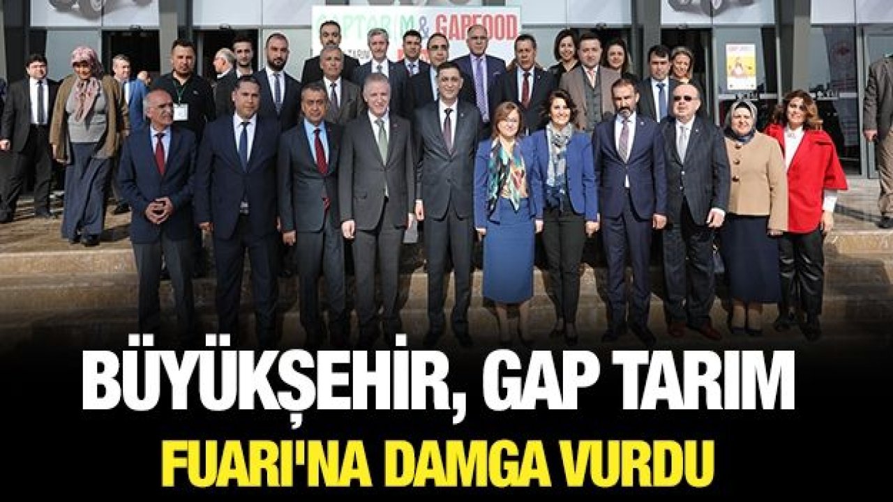 BÜYÜKŞEHİR, GAP TARIM FUARI'NA DAMGA VURDU