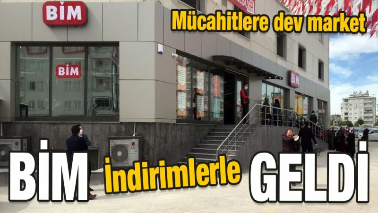 Gaziantep Mücahitler'de dev Bim mağazası açıldı