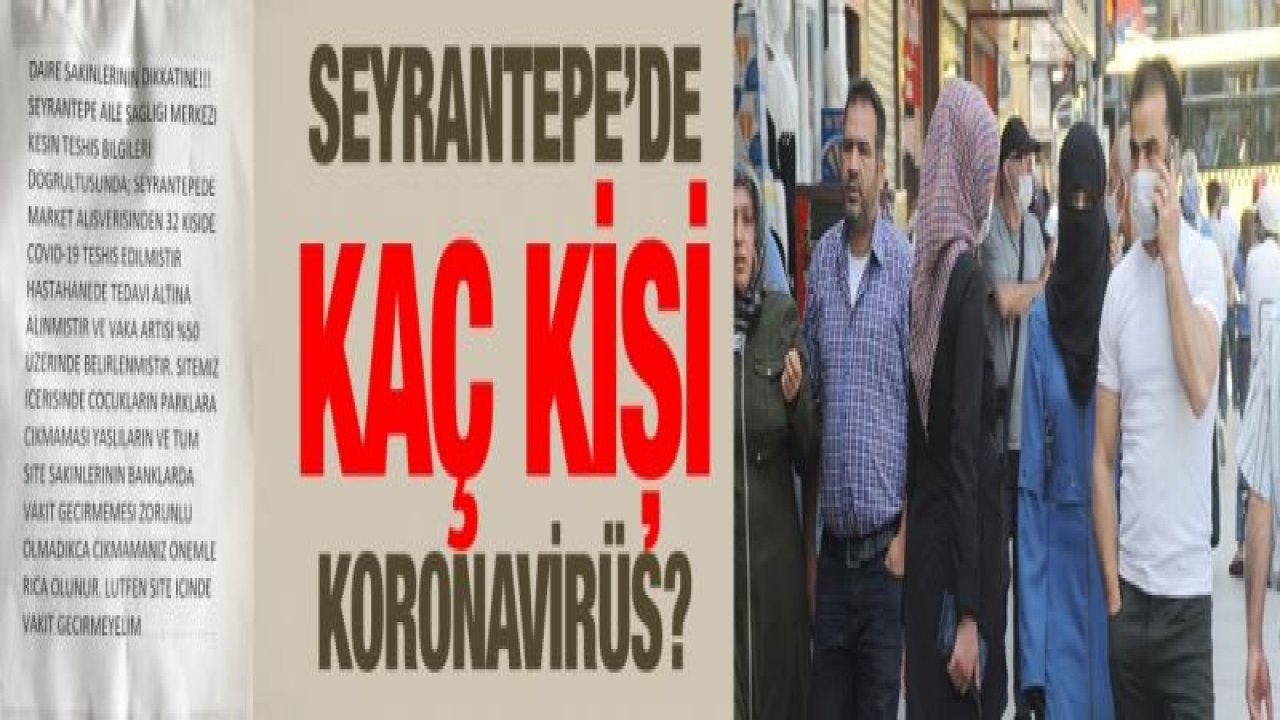 Seyrantepe’de kaç kişi koronavirüs?