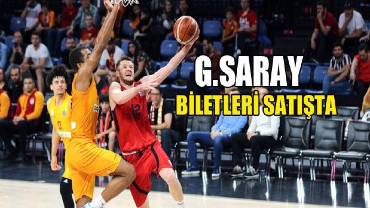 Galatasaray biletleri satışta