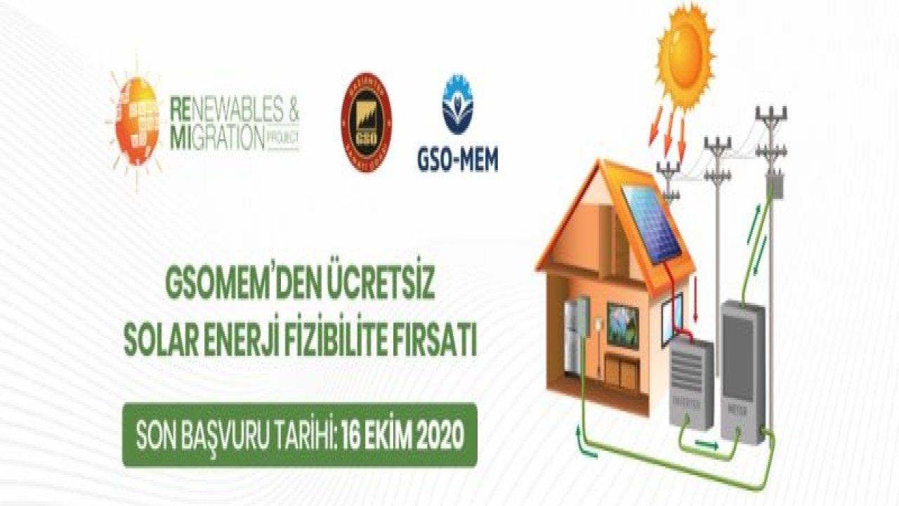 GSO-MEM’DEN ÜCRETSİZ SOLAR ENERJİ FİZİBİLİTE FIRSATI