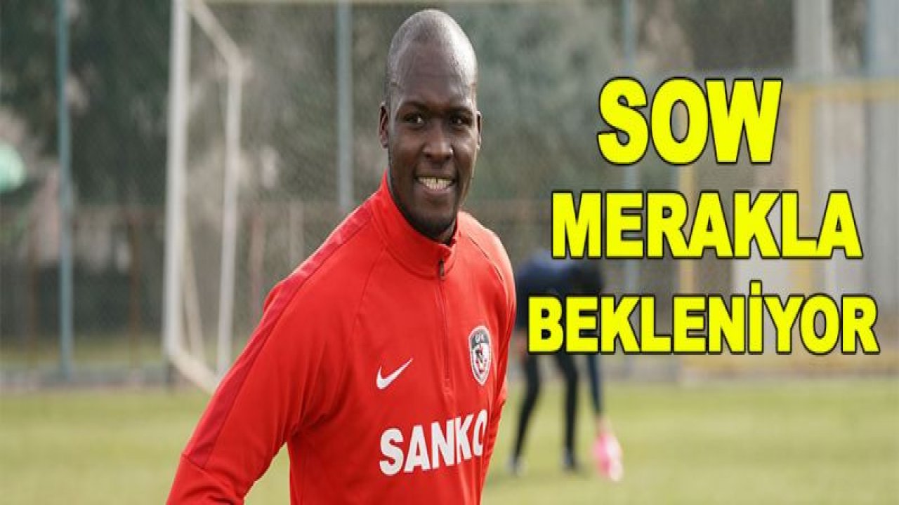 Moussa Sow merakla bekleniyor