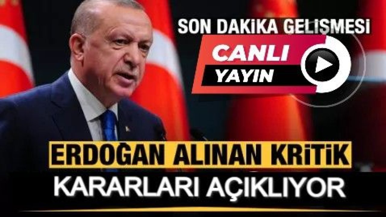 Kabine Toplantısı Sona Erdi....Canlı Yayın...Yeni Yasaklar Neler? Cumhurbaşkanı Erdoğan Kabine Sonrası Canlı Yayında Konuşuyor