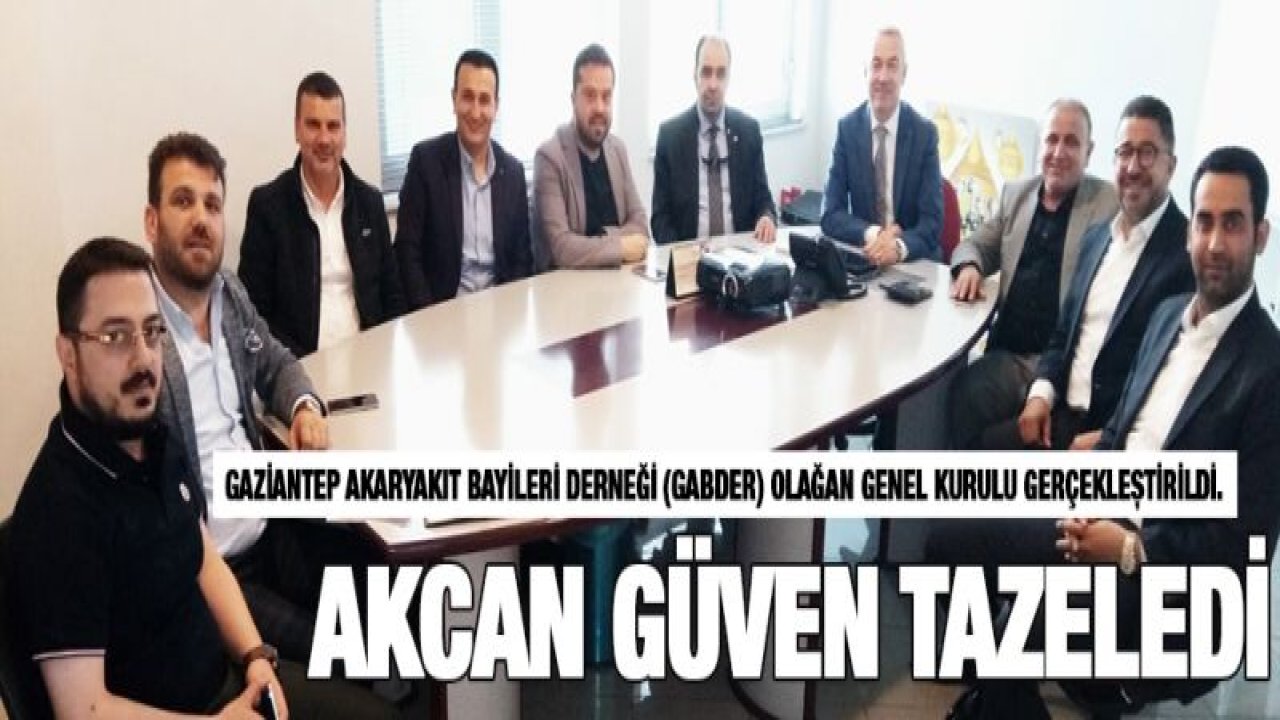 GABDER'DE AKCAN GÜVEN TAZELEDİ