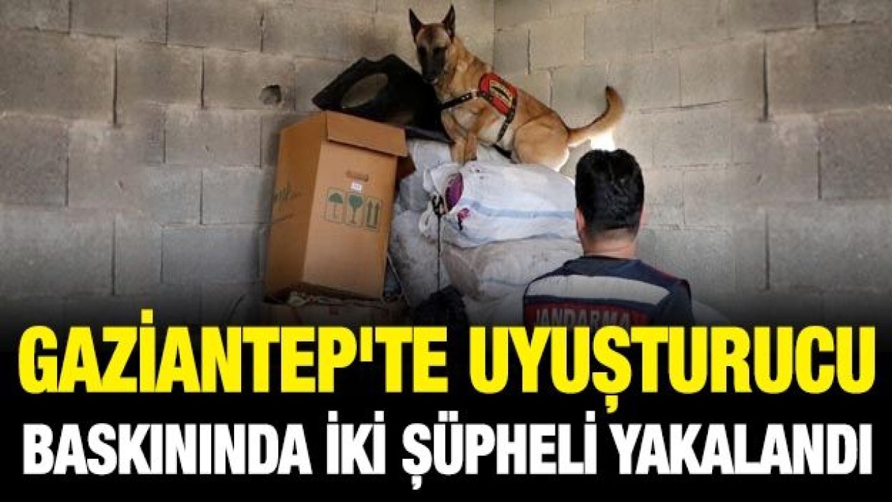 Gaziantep'te uyuşturucu operasyonunda iki şüpheli yakalandı