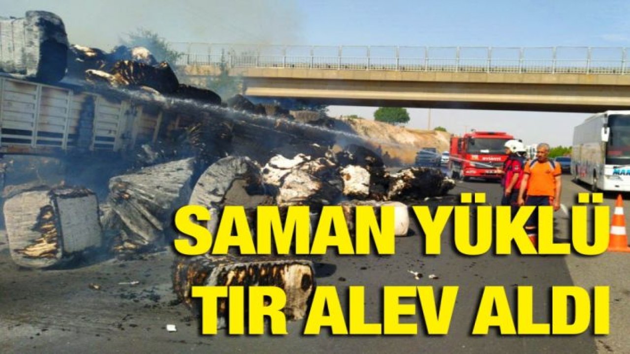 Saman yüklü tır alev aldı