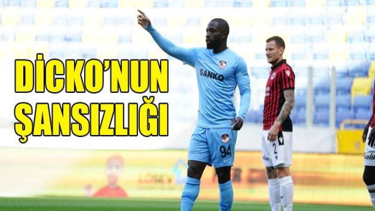 Dicko'nun şanssızlığı