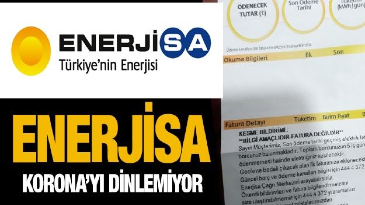 Enerjisa Korona’yı dinlemiyor