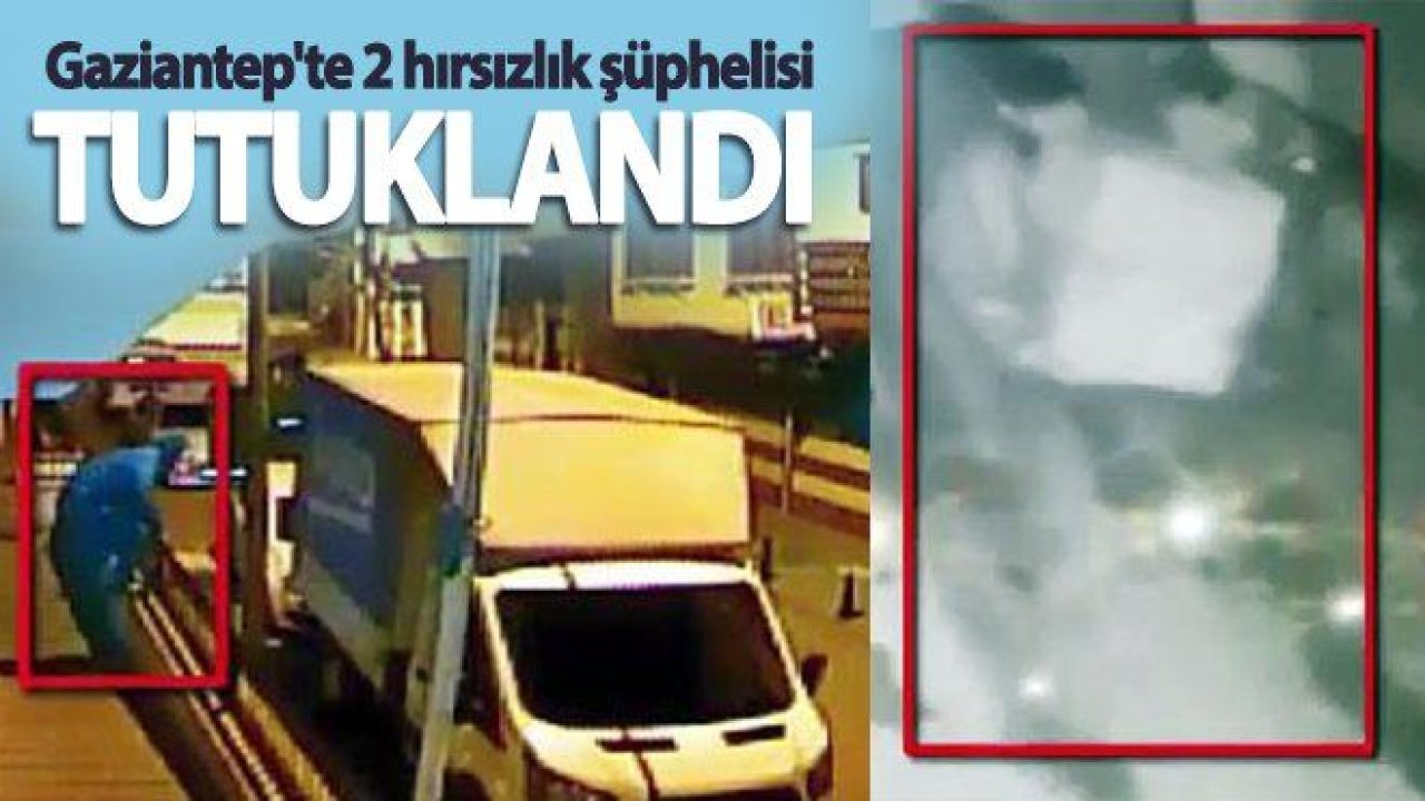 Gaziantep'te 3 farklı iş yerinden hırsızlık: 2 tutuklama