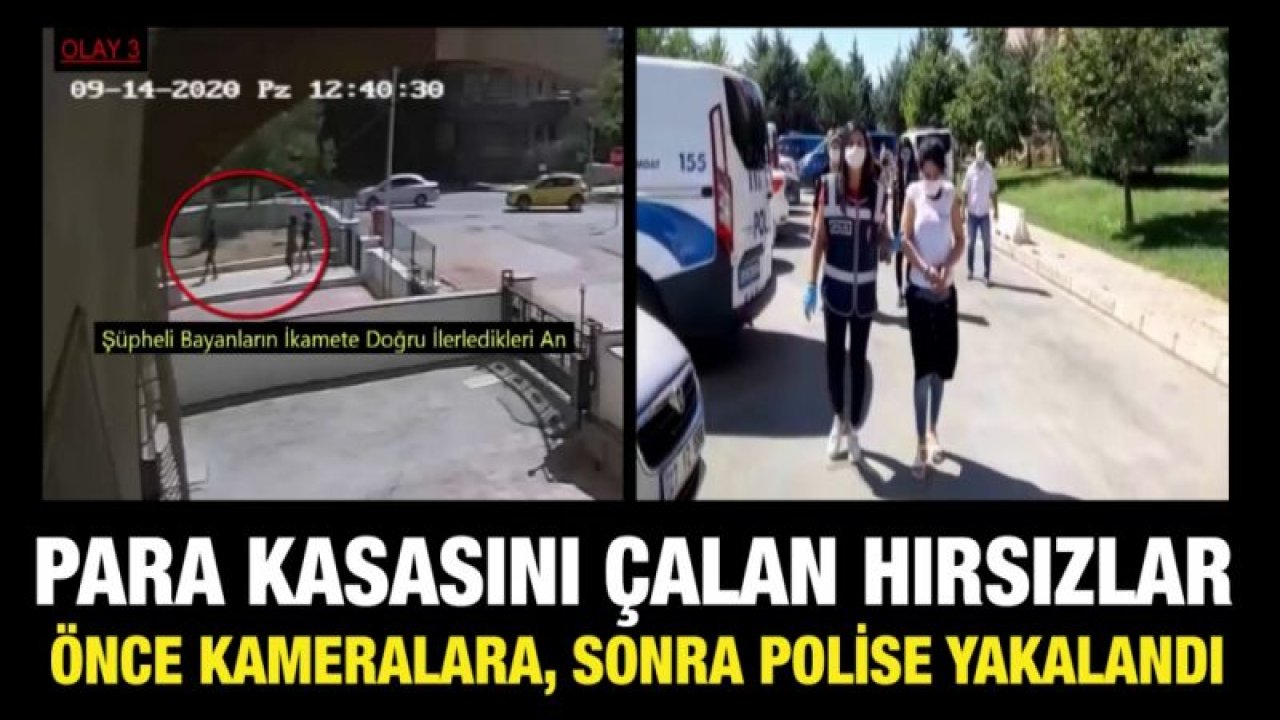 Para kasasını çalan hırsızlar önce kameralara, sonra polise yakalandı