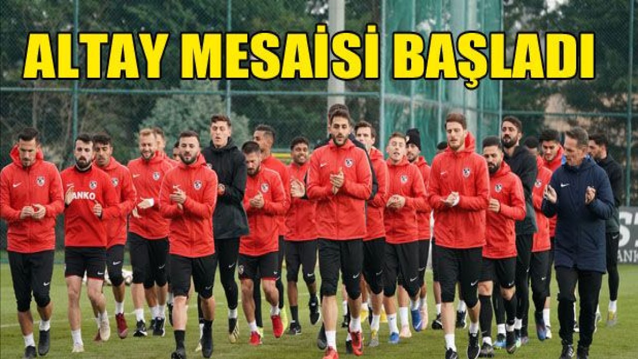 Altay mesaisi başladı