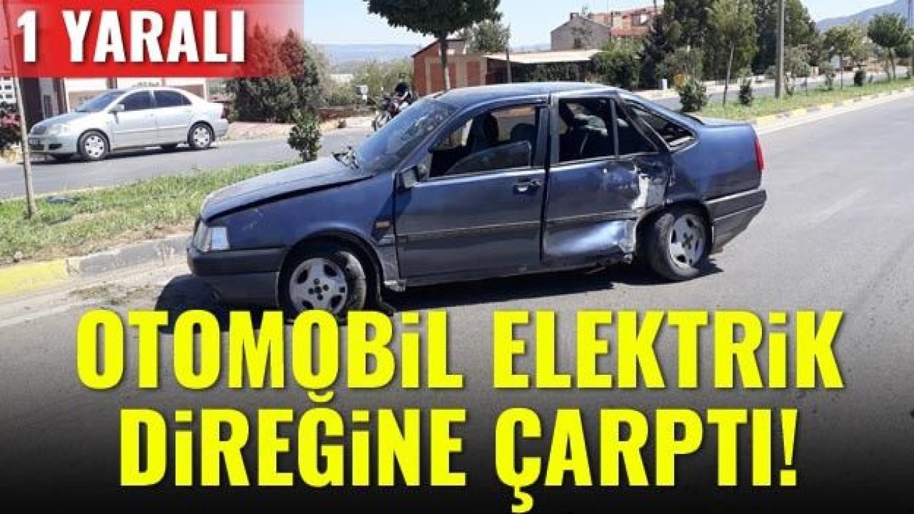 Otomobil elektrik direğine çarptı! 1 yaralı