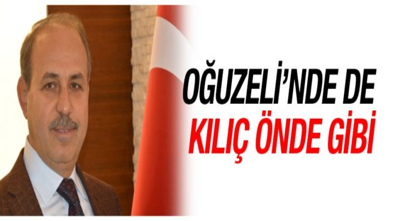 Oğuzeli'nde de Kılıç önde gibi