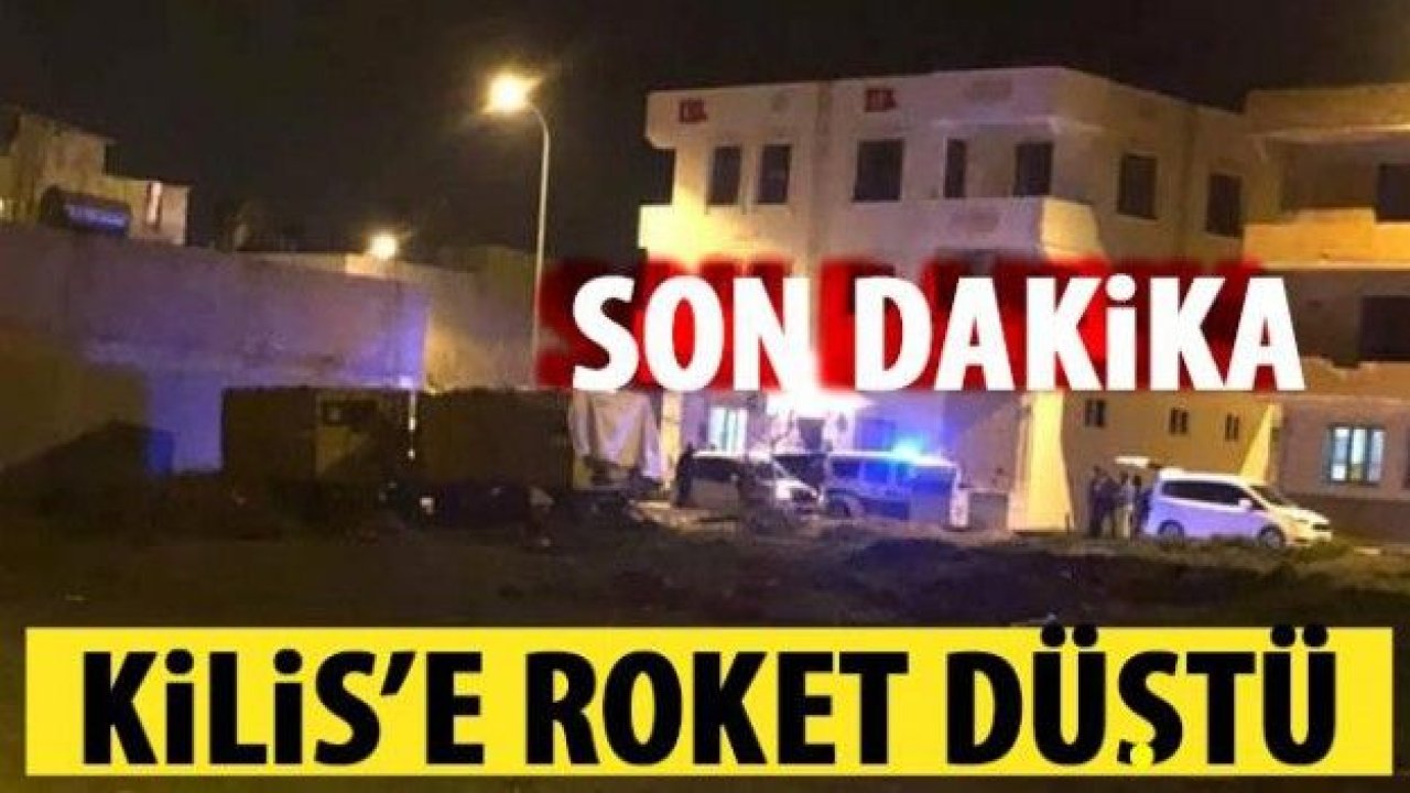 Kilis'e roket düştü