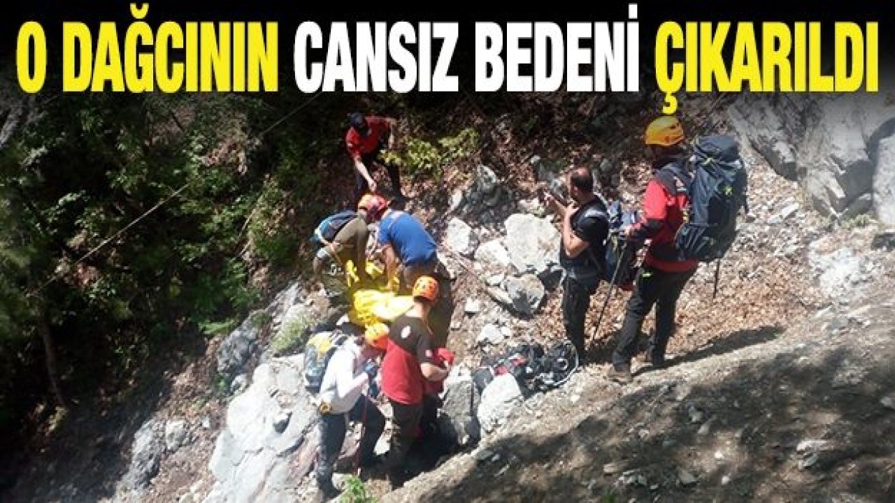 Kayalıklardan düşen dağcının cansız bedeni çıkarıldı