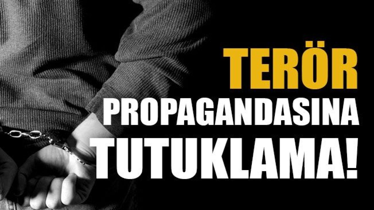 El Bab'da terör propagandası yapan 1 kişi tutuklandı