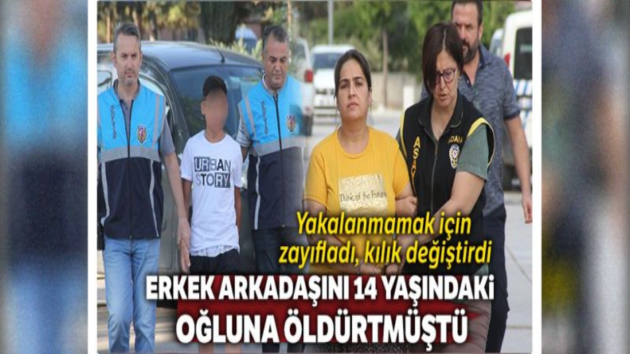 Erkek arkadaşını 14 yaşındaki oğluna öldürten anneye müebbet