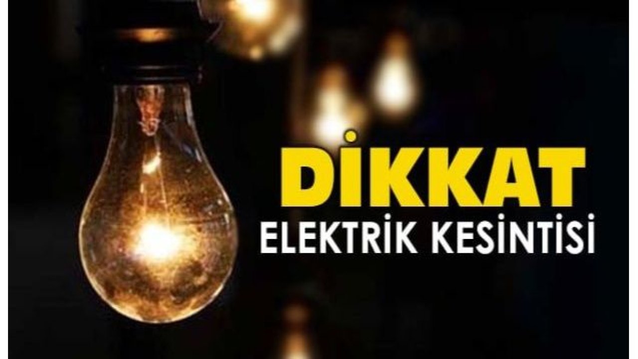 Son Dakika...Gaziantep’te Enerjisa elektrik kesintisini duyurdu...3 Mart 2021 Çarşamba (Yarın)...Gaziantep'te elektrik kesintisi bitmiyor