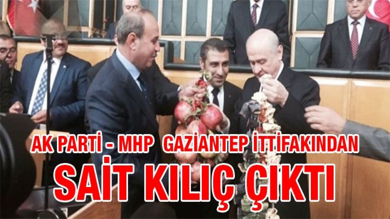 AK Parti-MHP Gaziantep ittifakında Oğuzeli çıktı