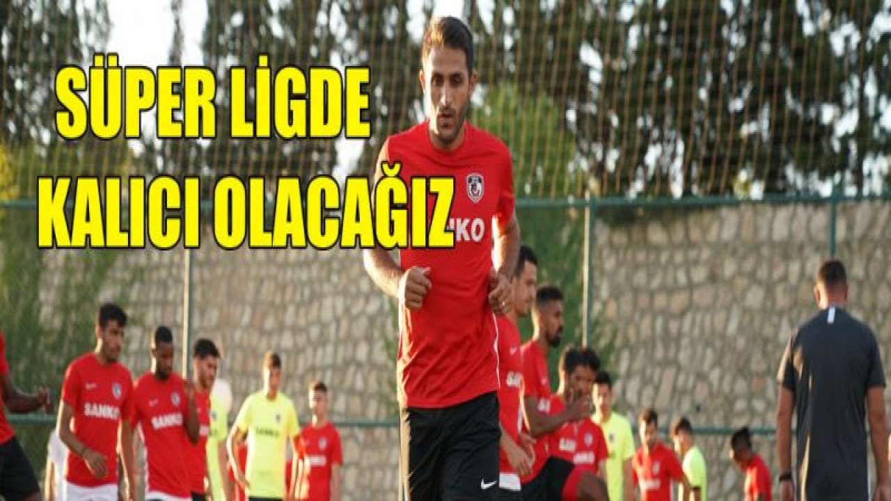 Yalçın Kılınç: Süper Lig'de kalıcı olacağız