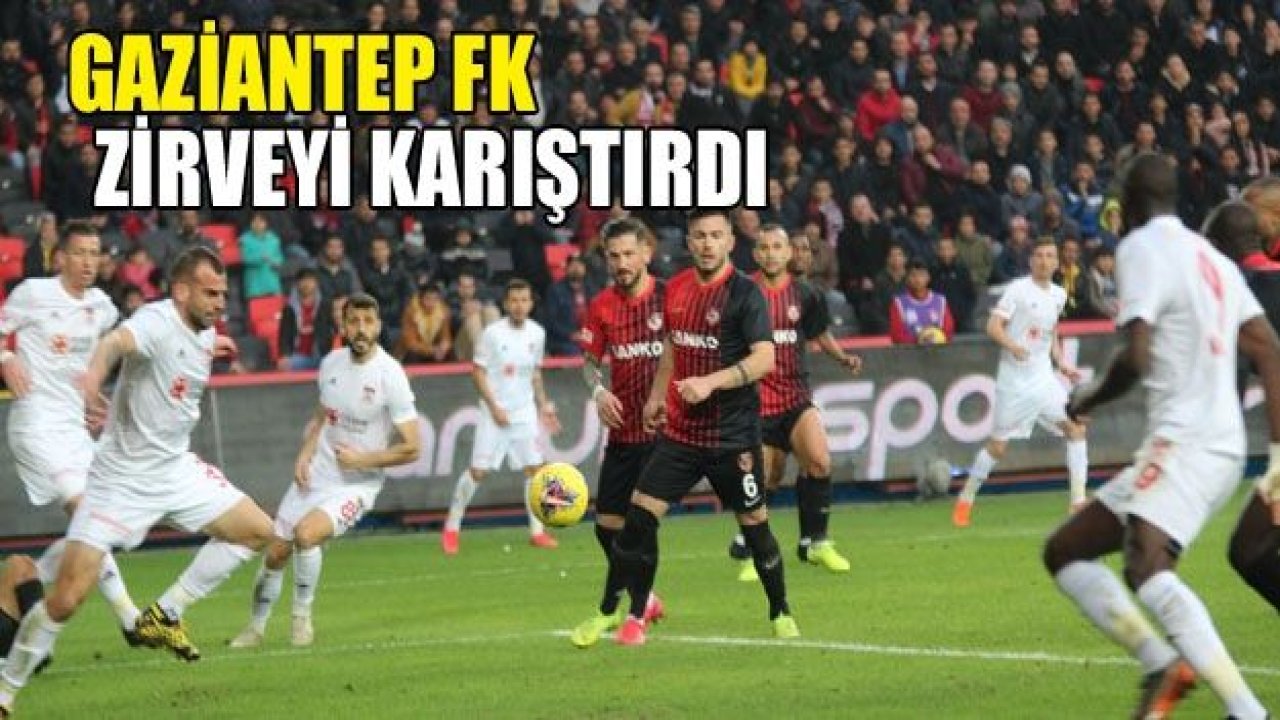 Gaziantep FK, zirveyi karıştırdı