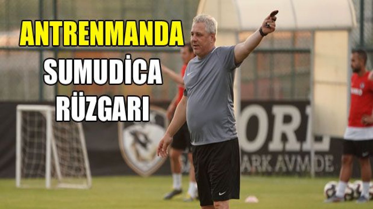 Antrenmanda SUMUDİCA RÜZGARI