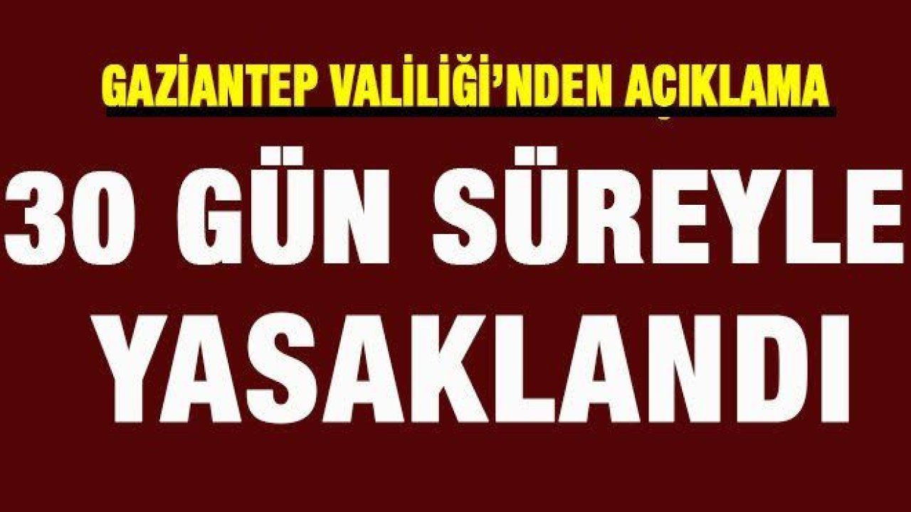 30 gün boyunca gösteriler yasaklandı