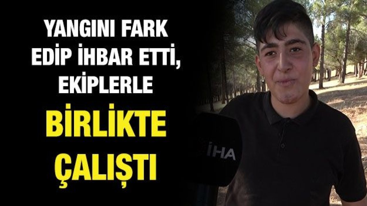 Yangını fark edip ihbar etti, ekiplerle birlikte çalıştı