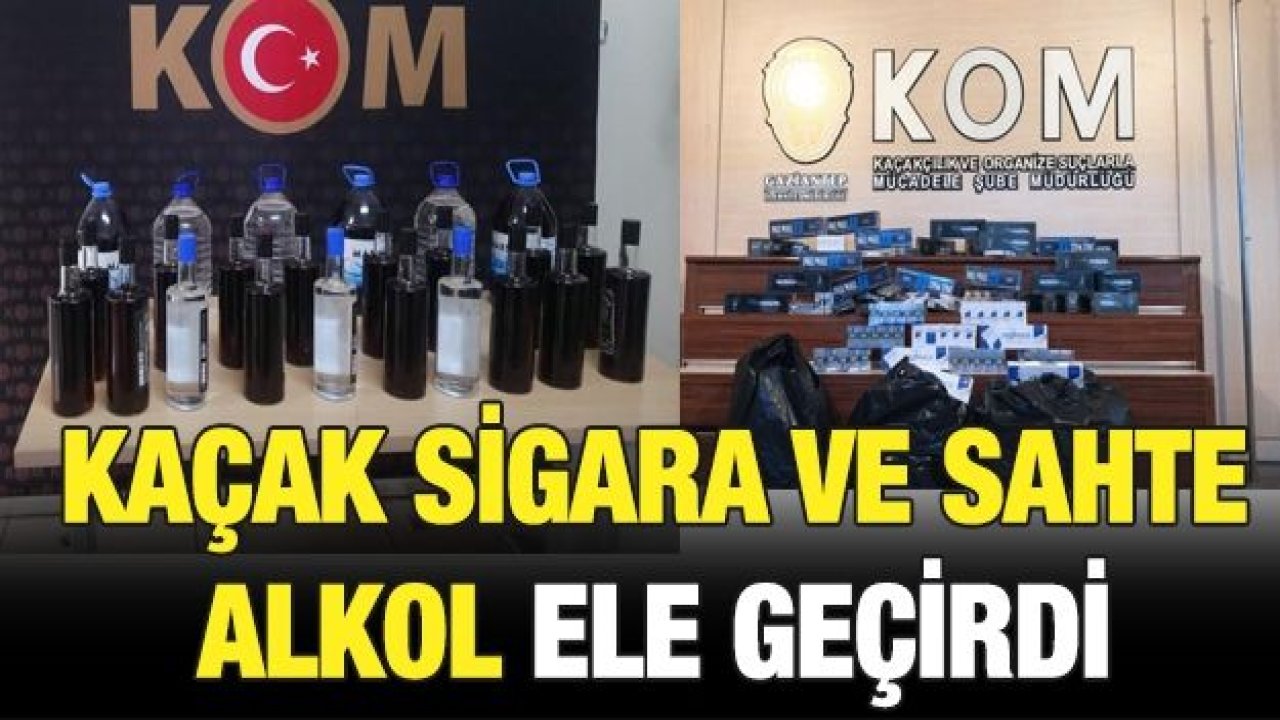 KAÇAK SİGARA VE SAHTE ALKOL ELE GEÇİRDİ