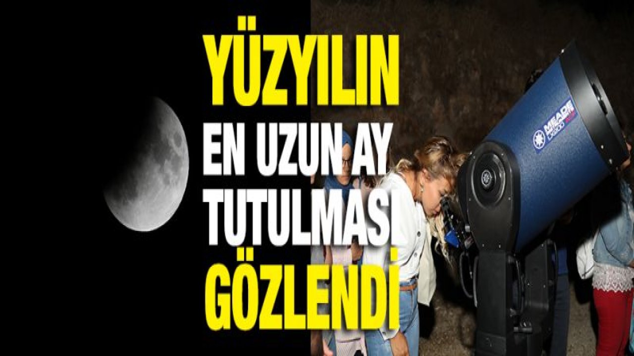 TARİHİ RUMKALE'DE AY TUTULMASI GÖZLENDİ