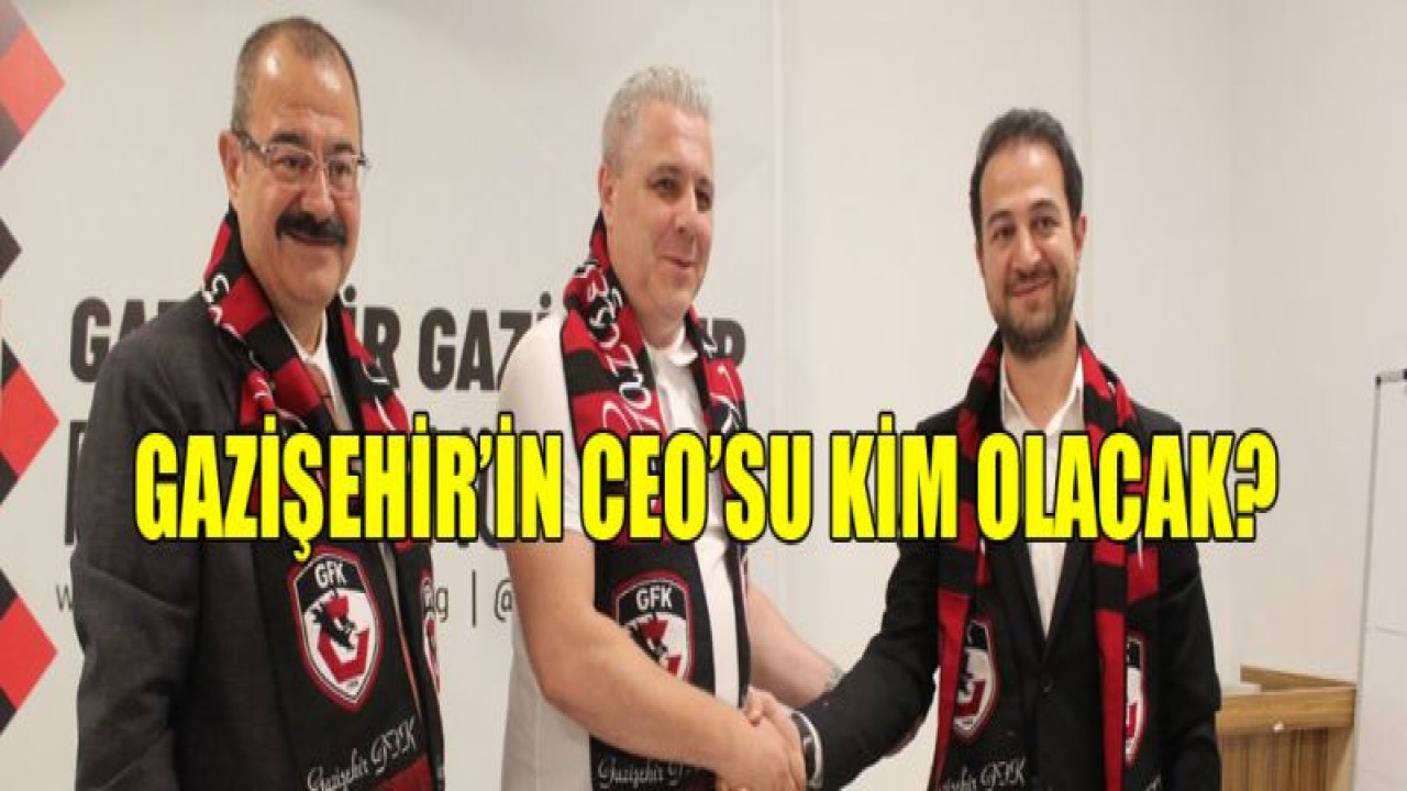 Gazişehir'de CEO KALYONCU MU?