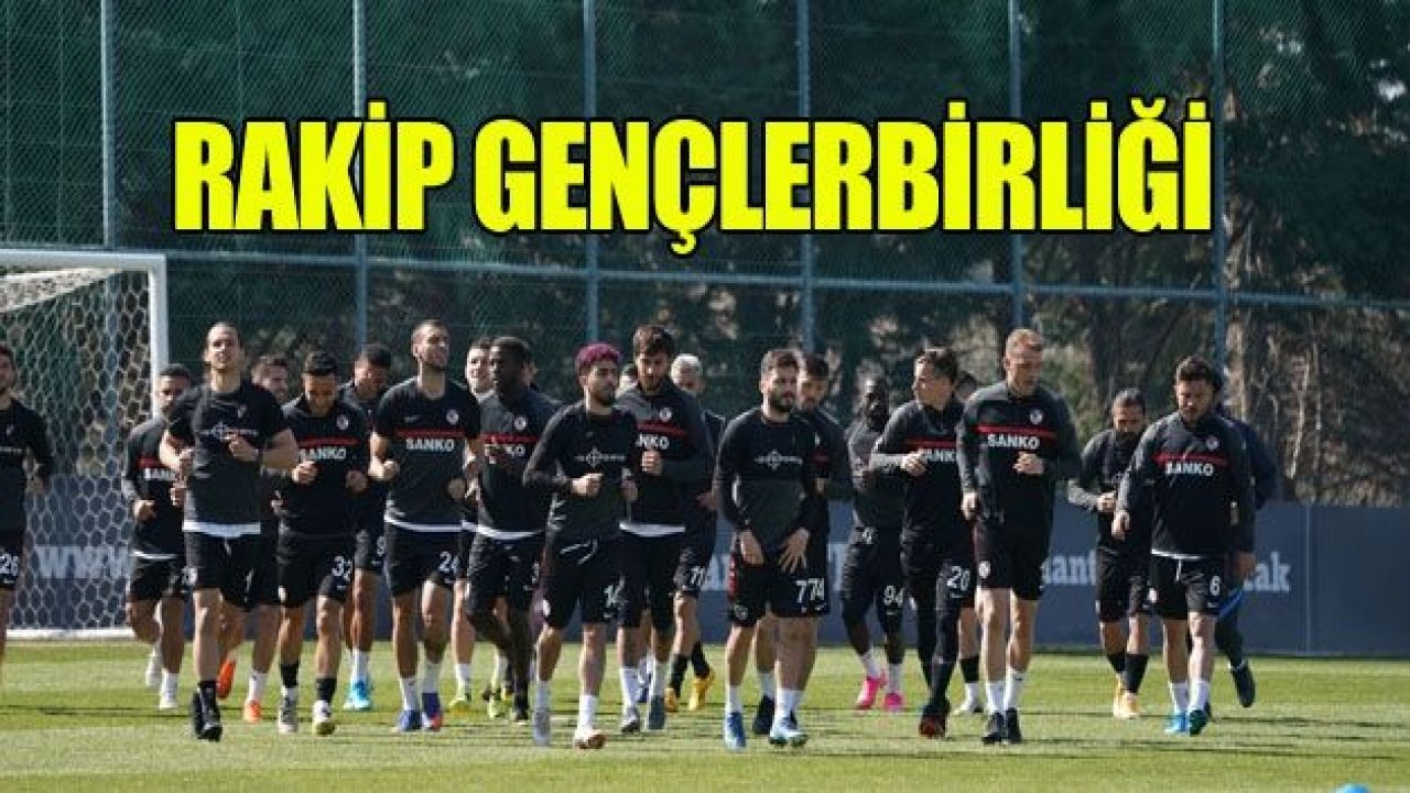 RAKİP GENÇLERBİRLİĞİ