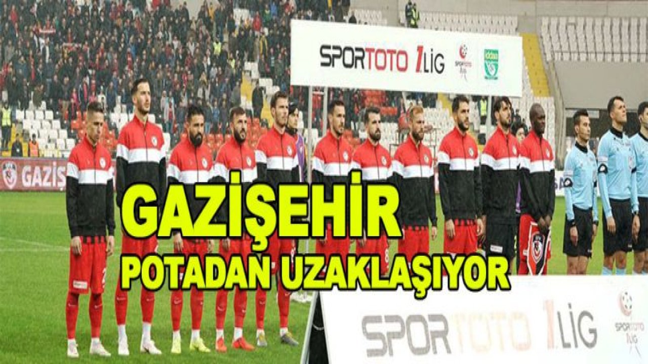 GAZİŞEHİR potadan uzaklaşıyor