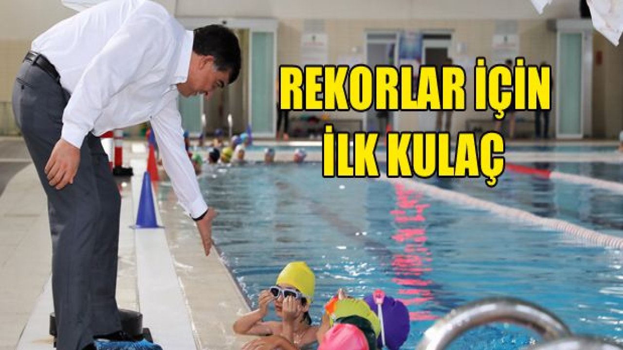 REKORLAR İÇİN İLK KULAÇ