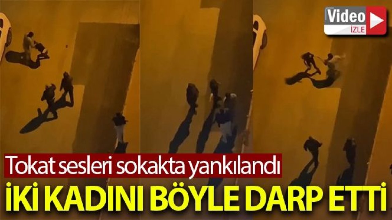 Video İzle...Kadınların Feryatları Yürek Yaktı...Kadına Şiddet...Sokak ortasında iki kadını darp etti, tokat sesleri sokaklarda yankılandı