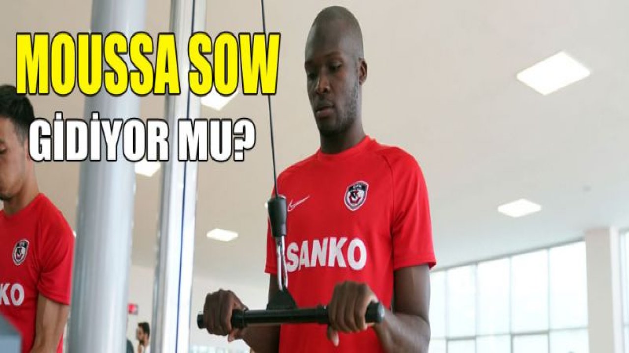 Mousa Sow gidiyor mu?