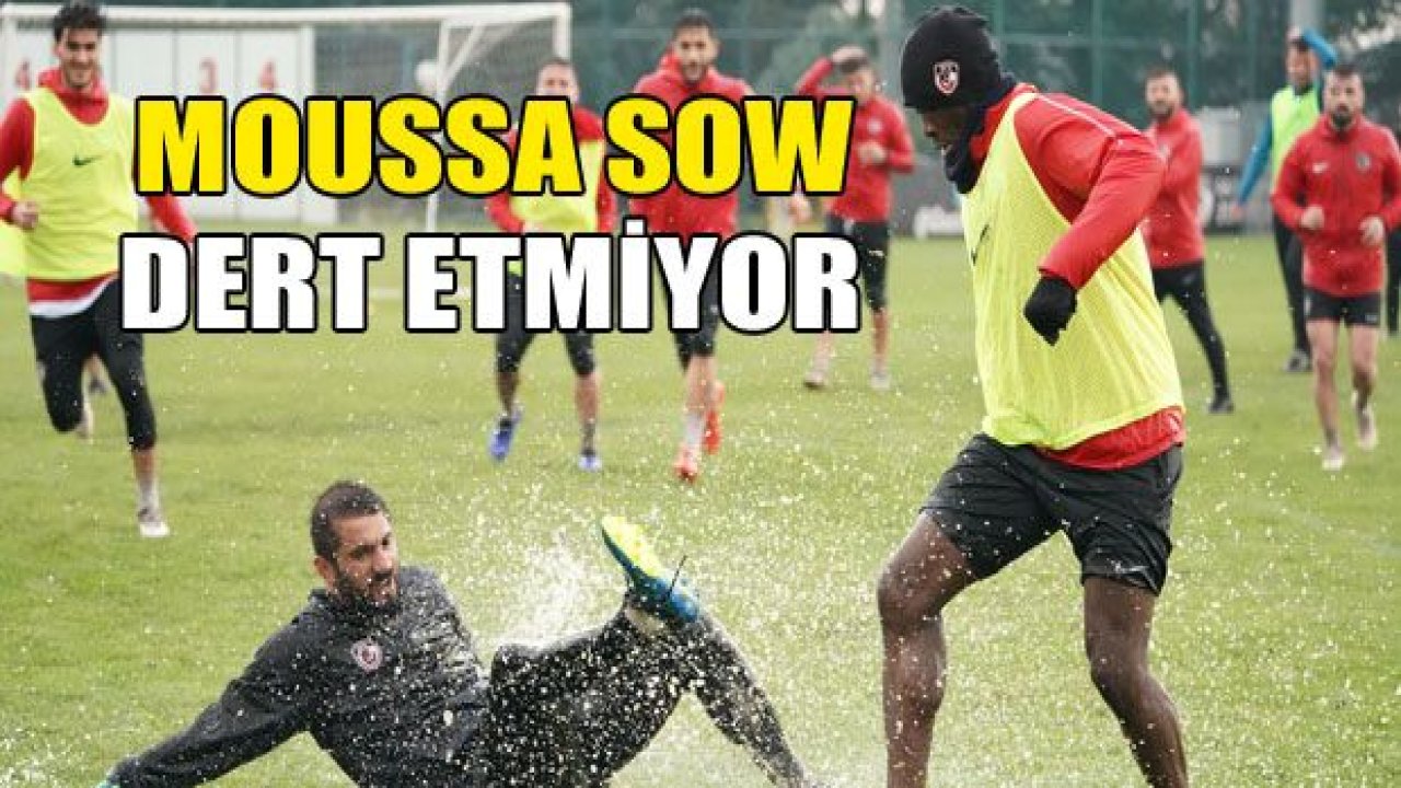 Moussa Sow dert etmiyor