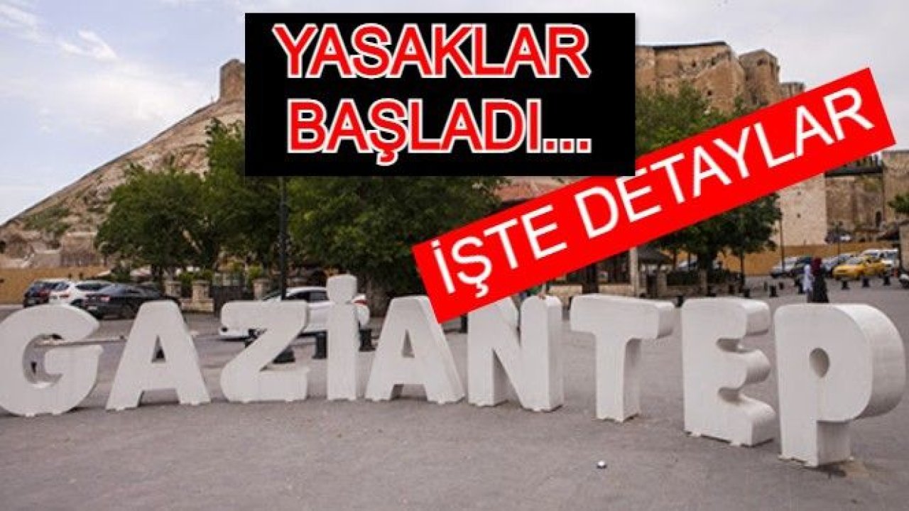 Yasaklar Gaziantep'te Başladı!.. İşte Detaylar...Son dakika: Koronavirüs tedbirleri hayata geçiyor: Restoran, lokanta, pastane ve kafeler kapandı! Sadece paket servis yapılacak