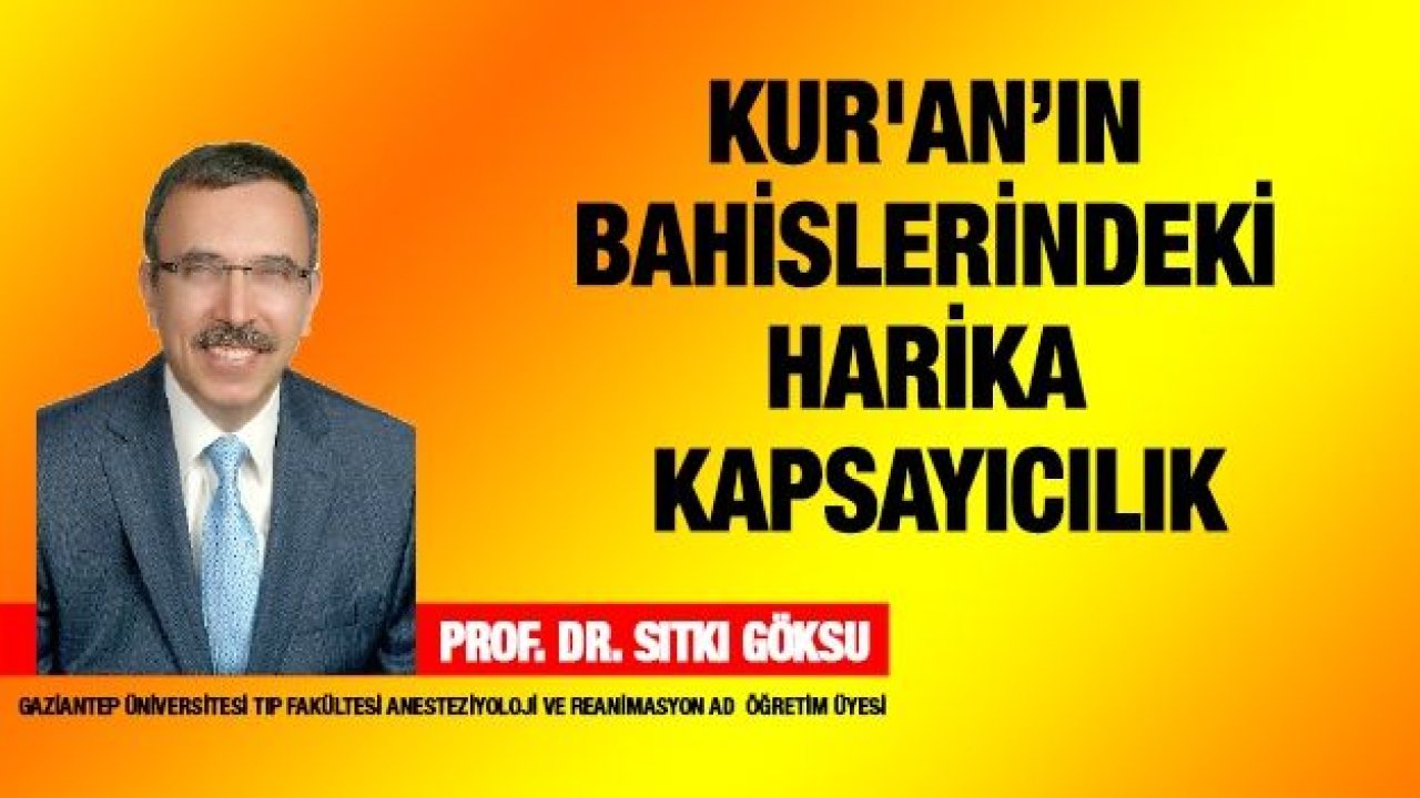 Kur'an’ın Bahislerindeki Harika Kapsayıcılık