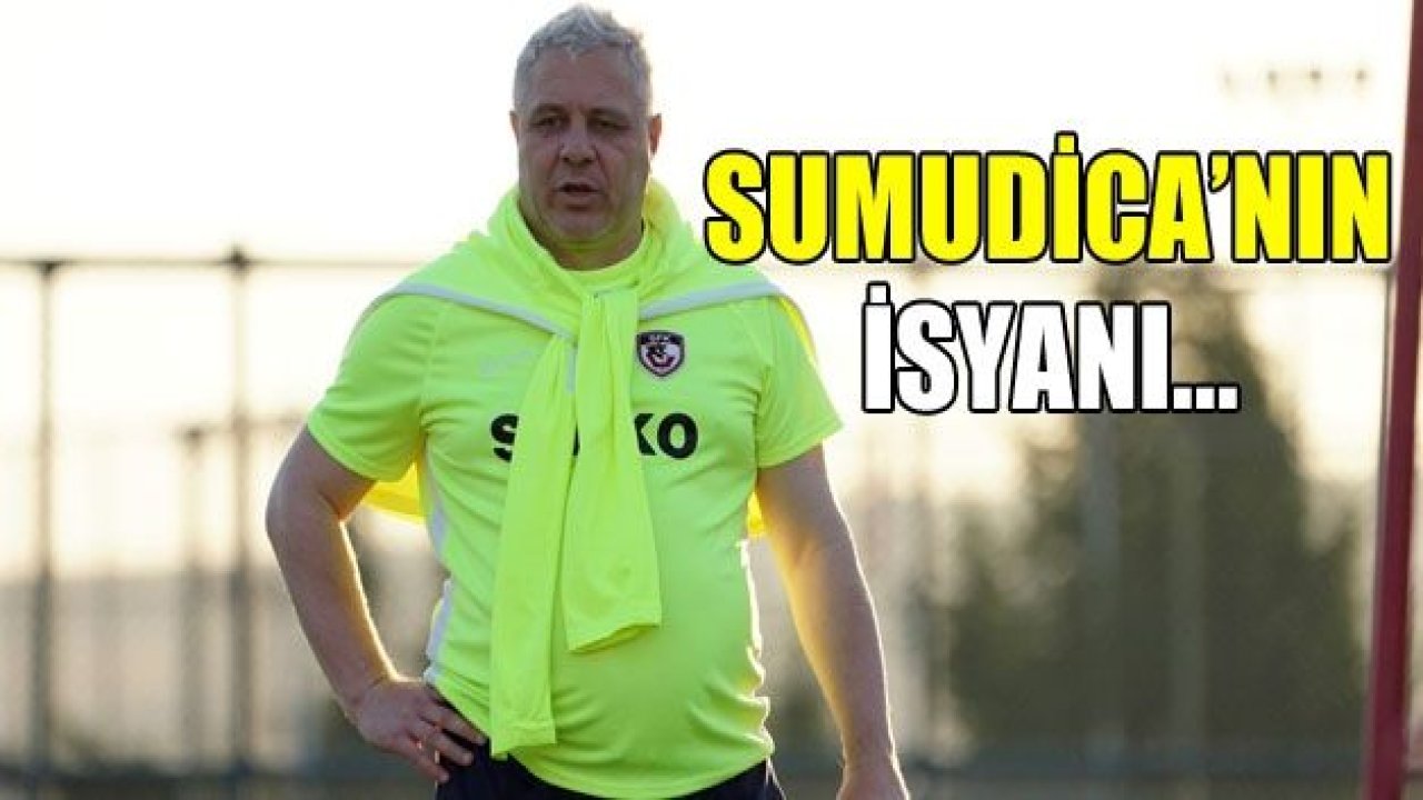 Sumudica’nın İSYANI..!