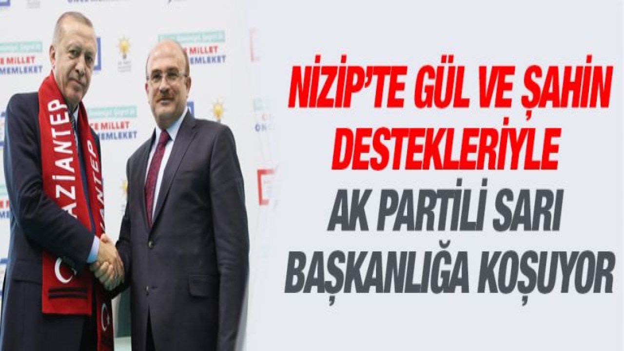 DESTEKLERİYLE AK PARTİLİ SARI BAŞKANLIĞA KOŞUYOR