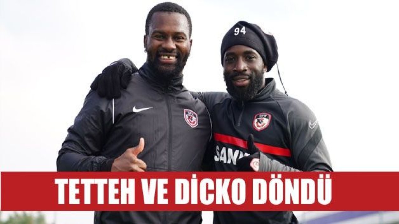 Dicko ve Tetteh takıma döndü!