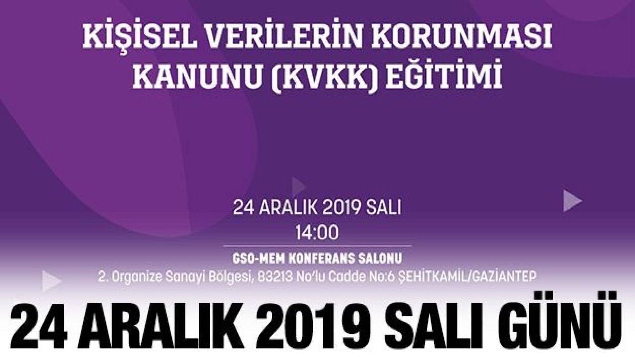 GSO'DAN ÜYELERİNE 'KİŞİSEL VERİLERİN KORUNMASI KANUNU' EĞİTİMİ