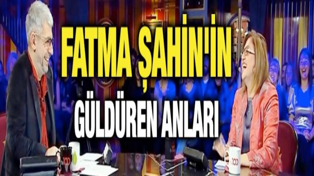 Fatma Şahin'in güldüren anları