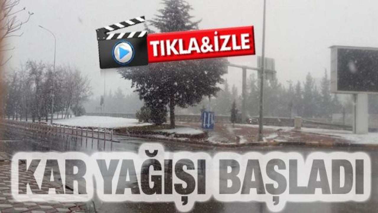 Gaziantep'te kar yağışı başladı