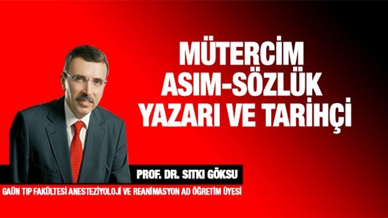 Mütercim Asım-Sözlük Yazarı ve Tarihçi