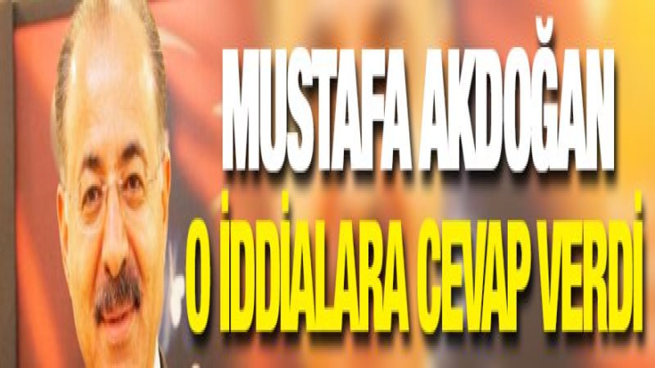 Mustafa Akdoğan ne İYİ Parti, ne de bir başka partiden aday olmuyor